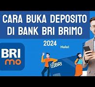 Cara Membuka Deposito Bri Lewat Brimo