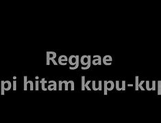 Kopi Hitam Reggae Mp3